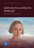 Cover: Katholische politische Bildung? - Verlag Barbara Budrich