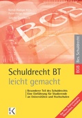 Cover: Schuldrecht BT - leicht gemacht. - Ewald von Kleist Verlag