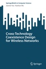 Cover: Cross-Technology Coexistence Design for Wireless Networks - Springer
