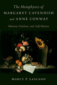 Abbildung von: The Metaphysics of Margaret Cavendish and Anne Conway - OUP eBook