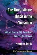 Cover: The Three Minute Thesis in the Classroom - The University of Michigan Press