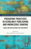 Cover: Predatory Practices in Scholarly Publishing and Knowledge Sharing - Routledge