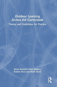 Enlarge image Cover: Outdoor Learning Across the Curriculum - Routledge