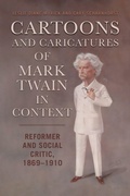 Cover: Cartoons and Caricatures of Mark Twain in Context - The University of Alabama Press