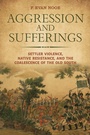 Cover: Aggression and Sufferings - The University of Alabama Press