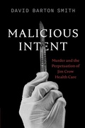 Cover: Malicious Intent - Vanderbilt University Press