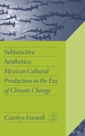 Cover: Subjunctive Aesthetics - Vanderbilt University Press