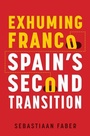 Cover: Exhuming Franco - Vanderbilt University Press
