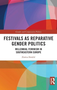 Enlarge image Cover: Festivals as Reparative Gender Politics - Routledge