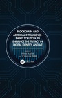 Cover: Blockchain and Artificial Intelligence-Based Solution to Enhance the Privacy in Digital Identity and IoT - CRC Press