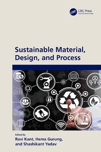 Enlarge image Cover: Sustainable Material, Design, and Process - CRC Press