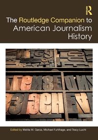 Abbildung von: The Routledge Companion to American Journalism History - Routledge