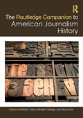Cover: The Routledge Companion to American Journalism History - Routledge