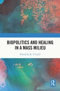 Bild: Biopolitics and Healing in a Mass Milieu - Routledge India