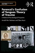 Cover: Ferenczi's Confusion of Tongues Theory of Trauma - Routledge