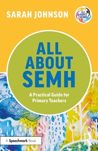 Abbildung von: All About SEMH: A Practical Guide for Primary Teachers - Routledge