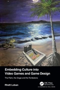 Cover: Embedding Culture into Video Games and Game Design - Chapman & Hall/CRC