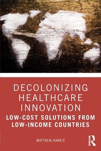 Abbildung von: Decolonizing Healthcare Innovation - Routledge