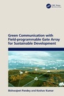 Cover: Green Communication with Field-programmable Gate Array for Sustainable Development - CRC Press