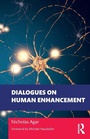 Cover: Dialogues on Human Enhancement - Routledge