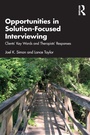 Cover: Opportunities in Solution-Focused Interviewing - Routledge