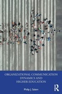 Cover: Organizational Communication Dynamics and Higher Education - Routledge
