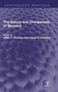 Enlarge image Cover: The Nature and Ontogenesis of Meaning - Routledge