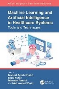Enlarge image Cover: Machine Learning and Artificial Intelligence in Healthcare Systems - CRC Press