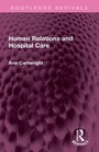 Cover: Human Relations and Hospital Care - Routledge