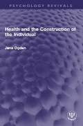 Cover: Health and the Construction of the Individual - Routledge
