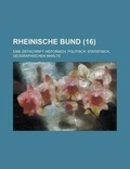 Cover: Rheinische Bund; Eine Zietschrift Historisch, Politisch, Statistisch, Geographischen Inhalts (16 ) - Rarebooksclub.com