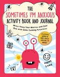 Cover: The Sometimes I'm Anxious Activity Book and Journal - Sky Pony