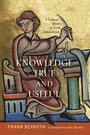 Cover: Knowledge True and Useful - University of Pennsylvania Press