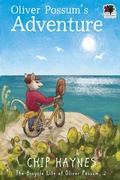 Cover: Oliver Possum's Adventure (The Bicycle Life of Oliver Possum, #2) - The Little Horsemen