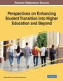 Cover: Perspectives on Enhancing Student Transition Into Higher Education and Beyond - Information Science Reference