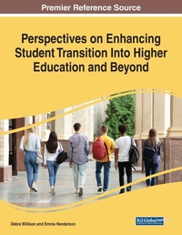 Enlarge image Cover: Perspectives on Enhancing Student Transition Into Higher Education and Beyond - Information Science Reference