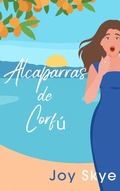 Cover: Alcaparras de Corf&uacute; (Sublime Retreats Romances, #1) - Joy Skye