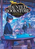 Cover: The Haunted Bookstore - Gateway to a Parallel Universe (Light Novel) Vol. 7 - Airship