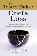 Cover: The Tender Path of Grief & Loss - Practical Wisdom Press
