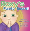 Cover: Roxy's Family Secret - Goudelock and the 3 Bears Publishing