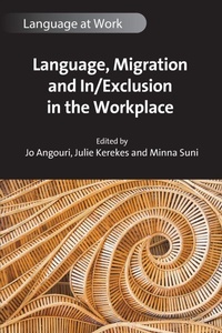 Enlarge image Cover: Language, Migration and In/Exclusion in the Workplace - Multilingual Matters