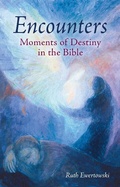 Cover: Encounters: Moments of Destiny in the Bible - Floris Books