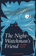 Cover: The Night Watchman's Friend - Moonstone Press
