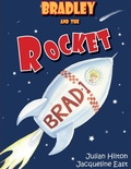 Cover: Bradley and the Rocket - Singing Frog Publishing