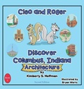 Cover: Cleo and Roger Discover Columbus, Indiana - Architecture - Pathbinder Publishing LLC