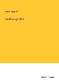 Enlarge image Cover: The Roving Editor - Anatiposi Verlag