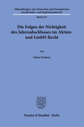 Abbildung von: Die Folgen der Nichtigkeit des Jahresabschlusses im Aktien- und GmbH-Recht. - Duncker & Humblot