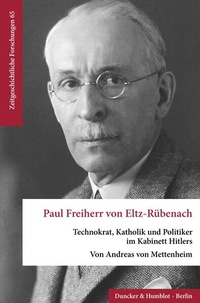 Enlarge image Cover: Paul Freiherr von Eltz-Rübenach. - Duncker & Humblot