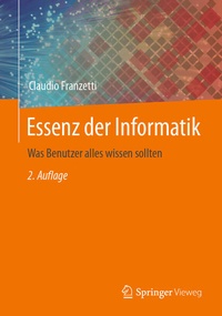 Bild vergrößern Bild: Essenz der Informatik - Springer Vieweg