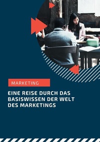 Abbildung von: Marketing - eine Reise durch das Grundwissen - epubli